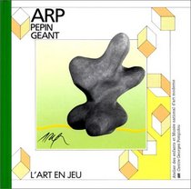 Pépin géant : Jean Arp
