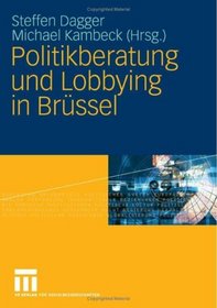 Politikberatung und Lobbying in Brssel