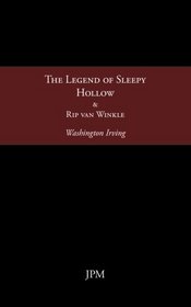 The Legend of Sleepy Hollow: Rip van Winkle