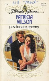 Passionate Enemy (Harlequin Presents, No 1398)