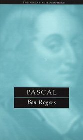 Pascal: The Great Philosophers (The Great Philosophers Series) (Great Philosophers (Routledge (Firm)))