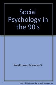 Social Psychology in the '90s (Psychology)