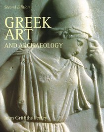 Greek Art and Archaeology (Trade Version) (2nd Edition)