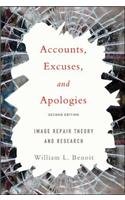 Accounts, Excuses, and Apologies, Second Edition: Image Repair Theory and Research