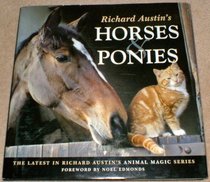 Richard Austin's Horses and Ponies (Animal Magic)