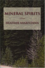 Mineral Spirits: A Novel