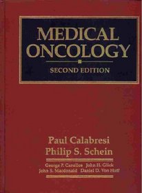 Medical Oncology: Basic Principles and Clinical Management of Cancer