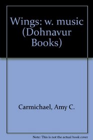 Wings: a Book of Dohnavur Songs. Part 1