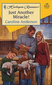 Just Another Miracle! (Harlequin Romance, No 408)