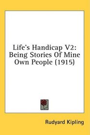 Life's Handicap V2: Being Stories Of Mine Own People (1915)