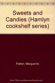 Sweets and Candies (Hamlyn cookshelf series)