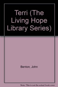Terri (The Living Hope Library Series)