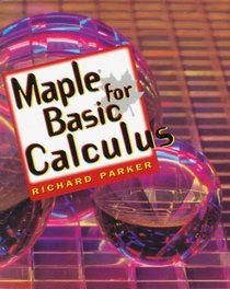 Maple for Basic Calculus (Trade/Tech Mathematics)