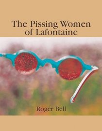 The Pissing Women of Lafontaine (Palm Poets (Unnumbered))