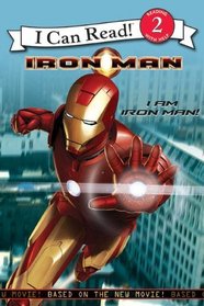Iron Man: I Am Iron Man! (Turtleback School & Library Binding Edition) (I Can Read Media Tie-Ins - Level 1-2)