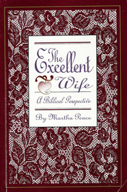 The Excellent Wife: A Biblical Perspective