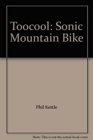 Toocool: Sonic Mountain Bike