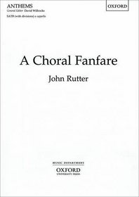 A Choral Fanfare (Oxford anthems)