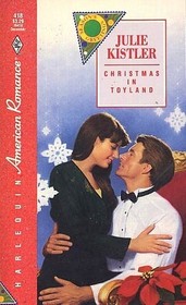 Christmas in Toyland (Harlequin American Romance, No 418)