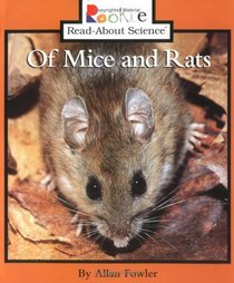Of Mice and Rats (Rookie Read-About Science)