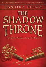 The Shadow Throne (Ascendance, Bk 3)