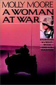 A Woman at War: Storming Kuwait With the U.S. Marines