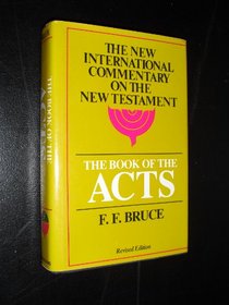 The Book of the Acts, Revised Edition (The New International Commentary on the New Testament)