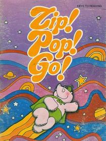 Zip! Pop! Go! (Keys to Reading)