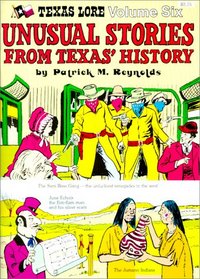 Texas Lore: Unusual Stories from Texas' History (Texas Lore)