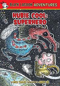 Hubie Cool - Superhero (Black Lagoon Adventures)