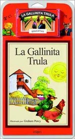 La Gallinita Trula / Henny-Penny - Libro y Cassette (Spanish Edition)