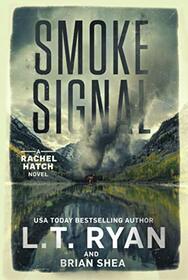 Smoke Signal (Rachel Hatch)