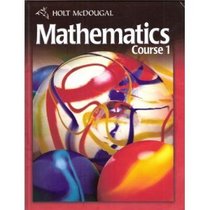 Holt McDougal Mathematics Course 1: Student Edition