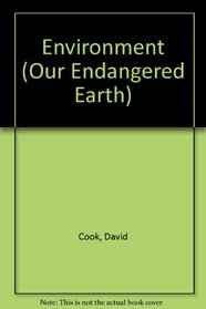 OUR END EARTH THE ENVIRONMT P (Our Endangered Earth)