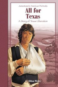 All For Texas (Jamestown's American Portraits)