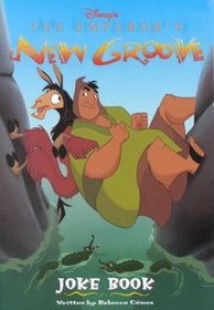 Disney's the Emperor's New Groove: Joke Book