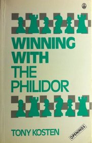 Winning With the Philidor (Batsford Chess Library)