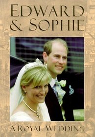 Edward  Sophie: A Royal Wedding