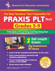 The Best Teachers' Test Preparation for the Praxis Plt Test Grades 5-9: Principles of Learning and Teaching Test (Praxis PLT Tests)