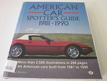 American Car Spotter's Guide, 1981-1990 (American Car Spotter's Guide)