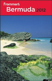 Frommer's Bermuda 2012 (Frommer's Complete)