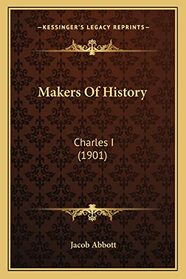 Makers Of History: Charles I (1901)