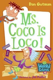 Ms. Coco Is Loco! (Turtleback School & Library Binding Edition) (My Weird School)