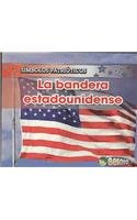 La Bandera Estadounidense/ The American Flag (Smbolos Patrioticos/ Patriotic Symbols) (Spanish Edition)