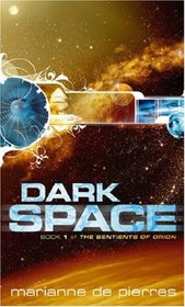 Dark Space (Sentients of Orion)