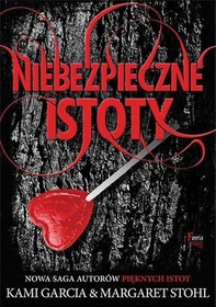 Niebezpieczne istoty (Dangerous Creatures) (Dangerous Creatures, Bk 1) (Polish Edition)
