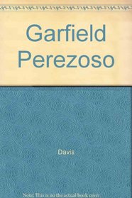 Garfield Perezoso (Spanish Edition)