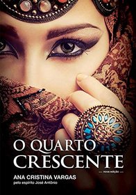 O Quarto Crescente (Em Portuguese do Brasil)