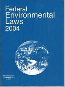 Federal Environmental Laws 2004