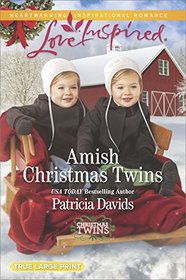 Amish Christmas Twins (Christmas Twins, Bk 1) (Love Inspired, No 1093) (True Large Print)